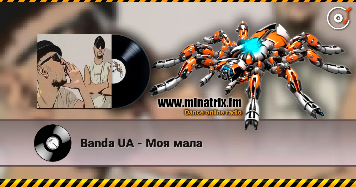 Banda UA - Моя мала online in hoher Qualität hören | Minatrix.FM