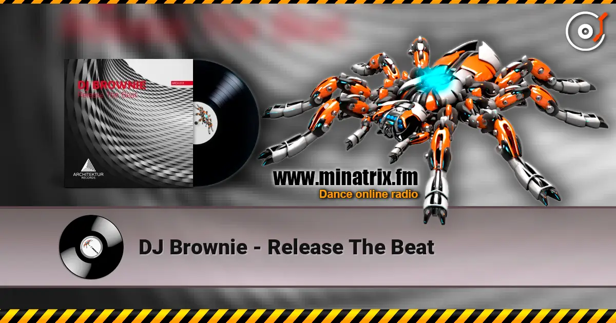 DJ Brownie - Release The Beat online in hoher Qualität hören | Minatrix.FM