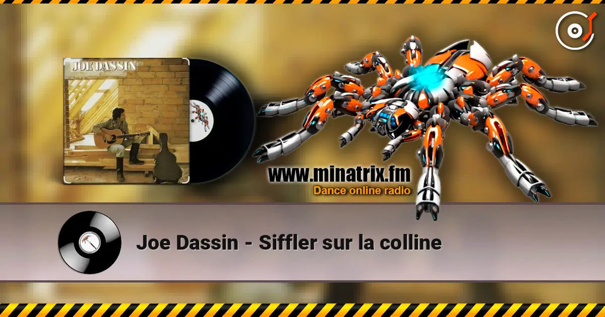 Joe Dassin - Siffler sur la colline online in hoher Qualität hören | Minatrix.FM