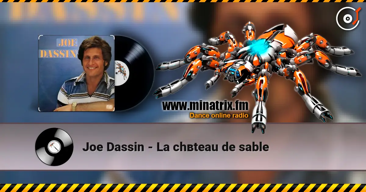 Joe Dassin - La chвteau de sable online in hoher Qualität hören | Minatrix.FM