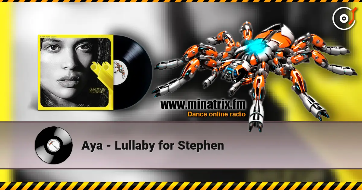 Aya - Lullaby for Stephen online in hoher Qualität hören | Minatrix.FM