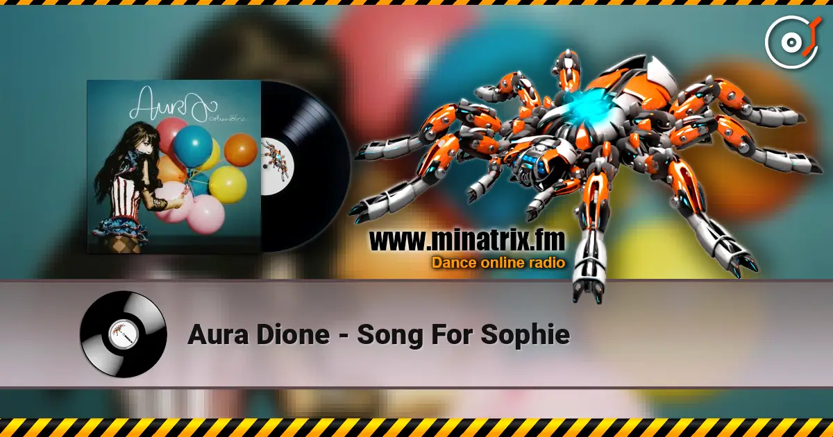 Aura Dione - Song For Sophie online in hoher Qualität hören | Minatrix.FM