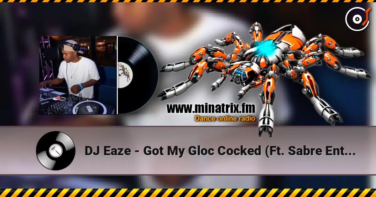 DJ Eaze - Got My Gloc Cocked (Ft. Sabre Entourage) (Street) online in hoher Qualität hören | Minatrix.FM