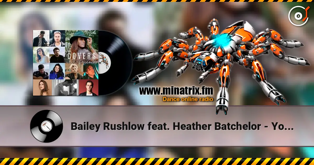 Bailey Rushlow feat. Heather Batchelor - You've Got a Friend (Acoustic) online in hoher Qualität hören | Minatrix.FM