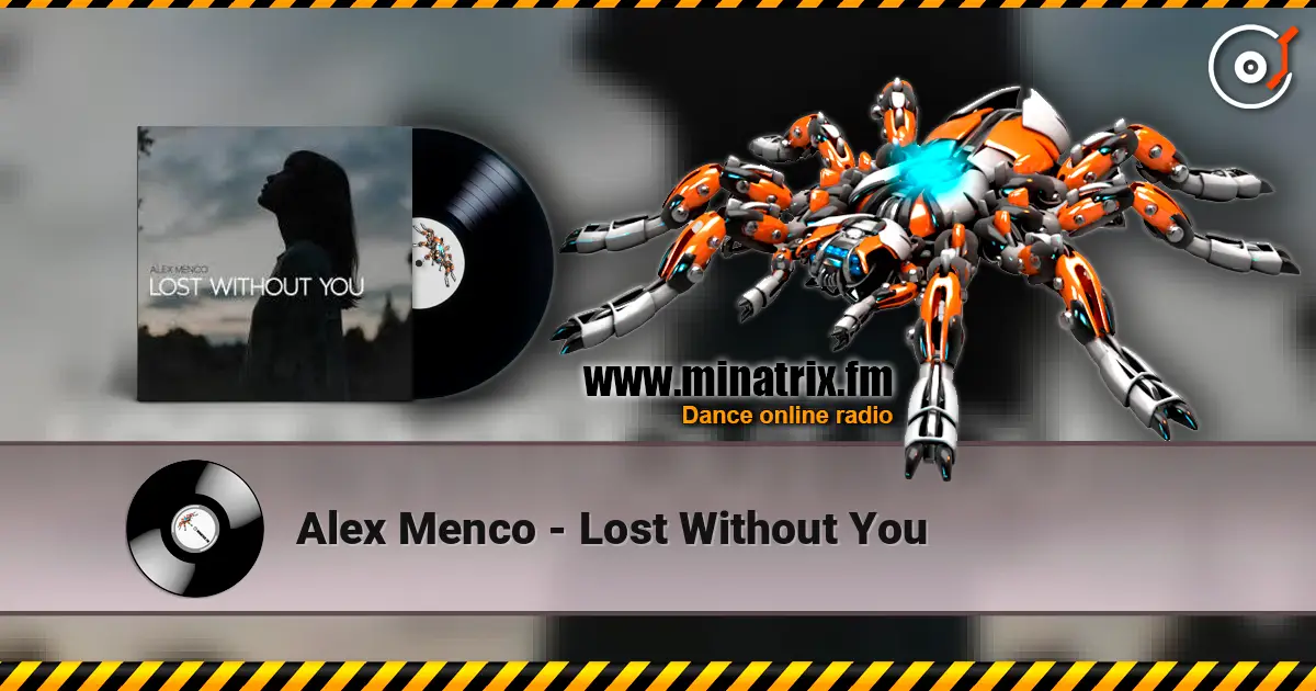 Alex Menco - Lost Without You online in hoher Qualität hören | Minatrix.FM