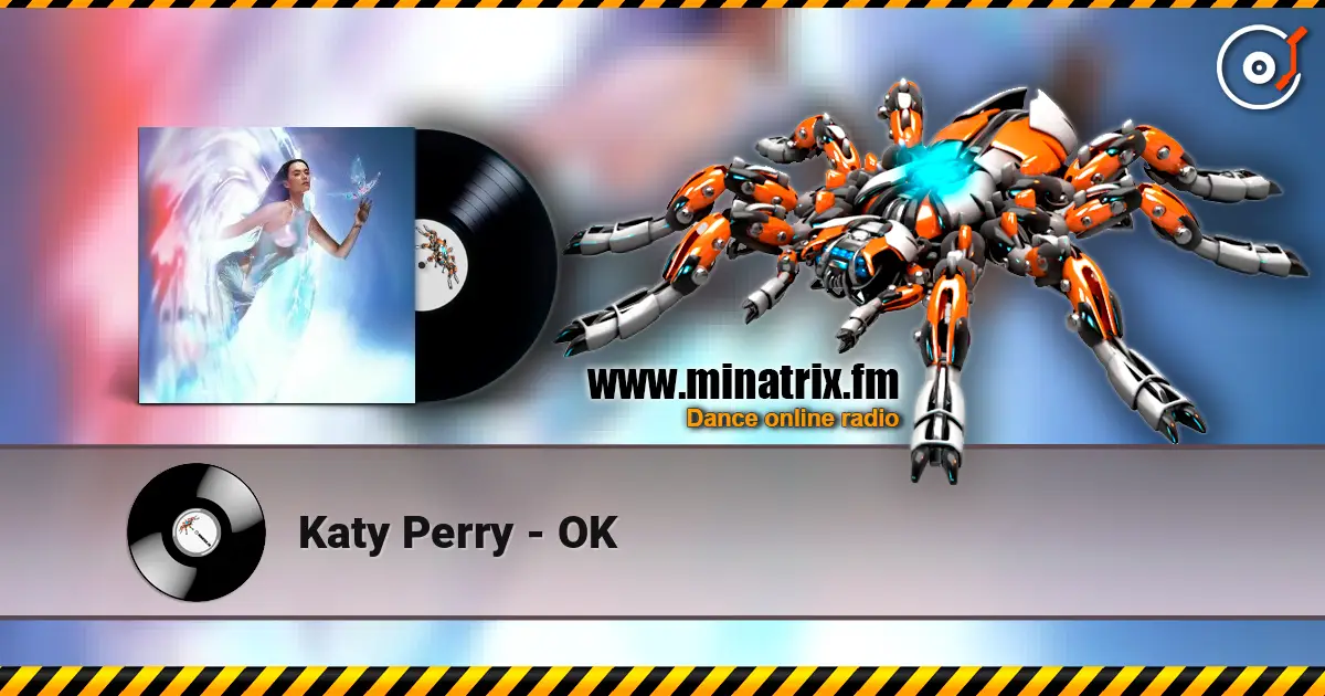 Katy Perry - OK online in hoher Qualität hören | Minatrix.FM