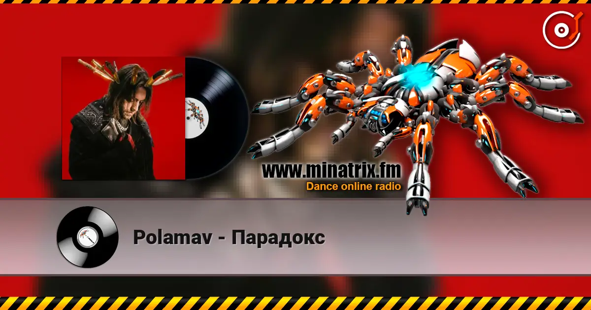 Polamav - Парадокс online in hoher Qualität hören | Minatrix.FM