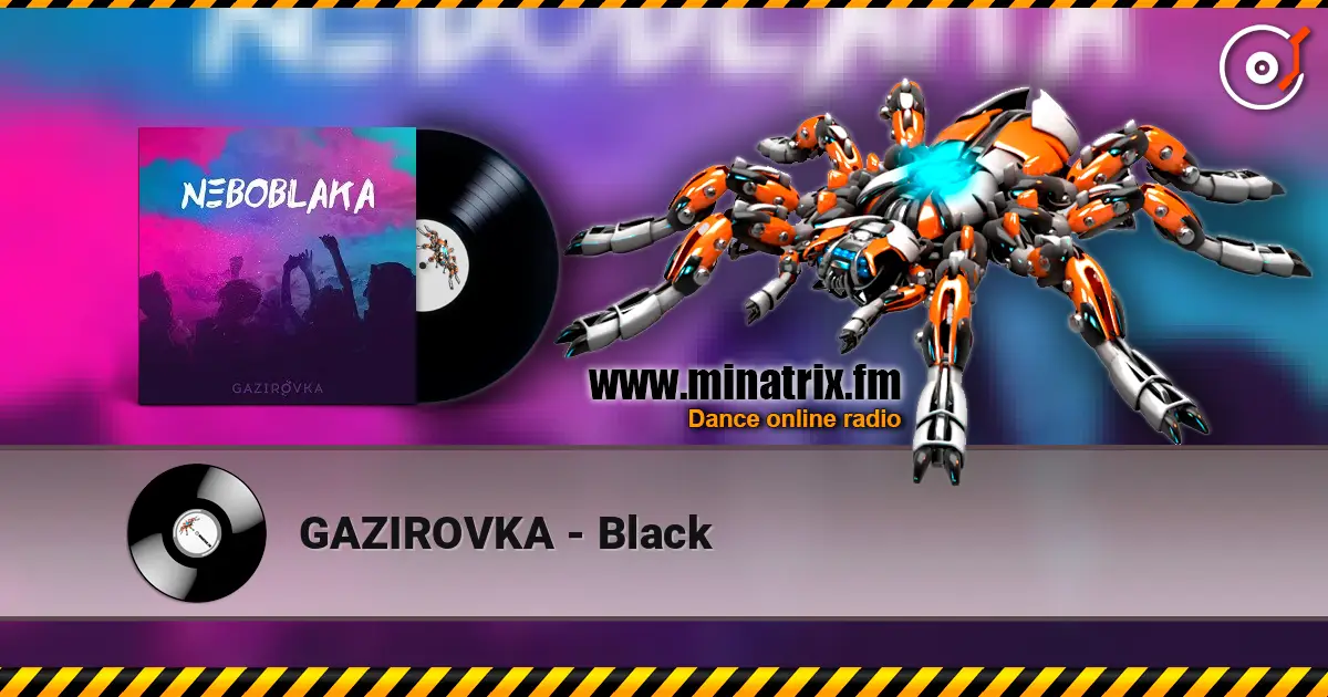 GAZIROVKA - Black online in hoher Qualität hören | Minatrix.FM