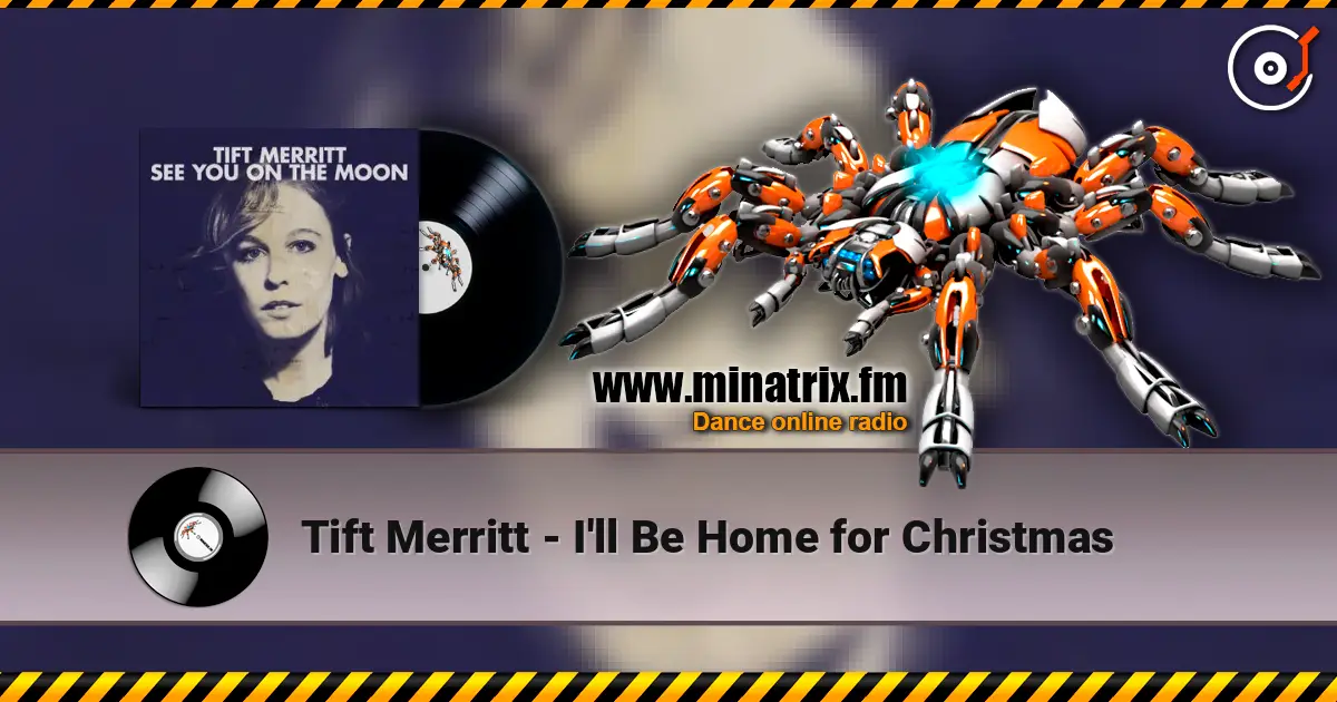 Tift Merritt - I'll Be Home for Christmas online in hoher Qualität hören | Minatrix.FM