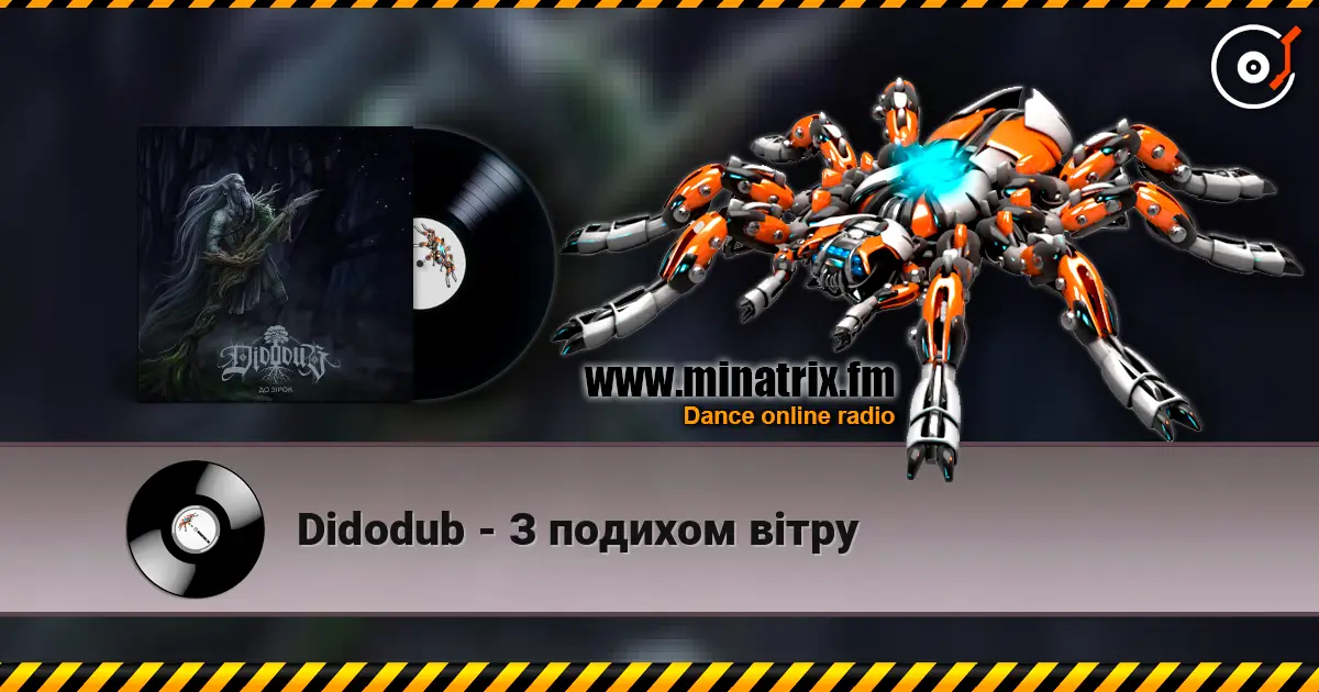 Didodub - З подихом вітру online in hoher Qualität hören | Minatrix.FM