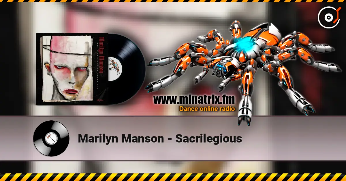Marilyn Manson - Sacrilegious online in hoher Qualität hören | Minatrix.FM