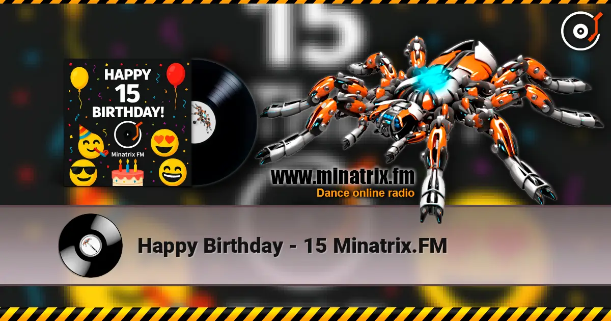 Happy Birthday - 15 Minatrix.FM online in hoher Qualität hören | Minatrix.FM