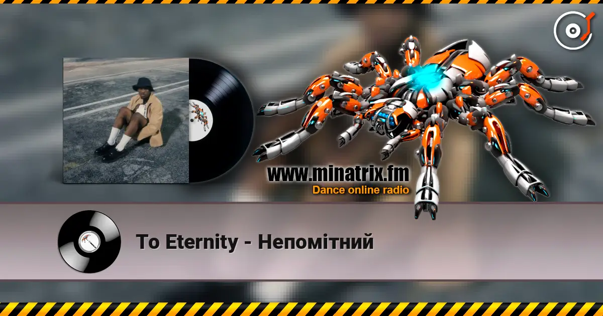 To Eternity - Непомітний online in hoher Qualität hören | Minatrix.FM