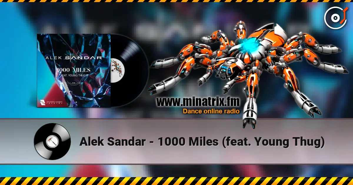 Alek Sandar - 1000 Miles (feat. Young Thug) online in hoher Qualität hören | Minatrix.FM