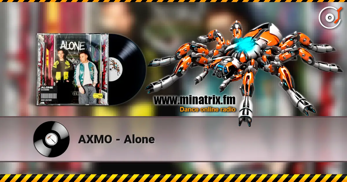 AXMO - Alone online in hoher Qualität hören | Minatrix.FM