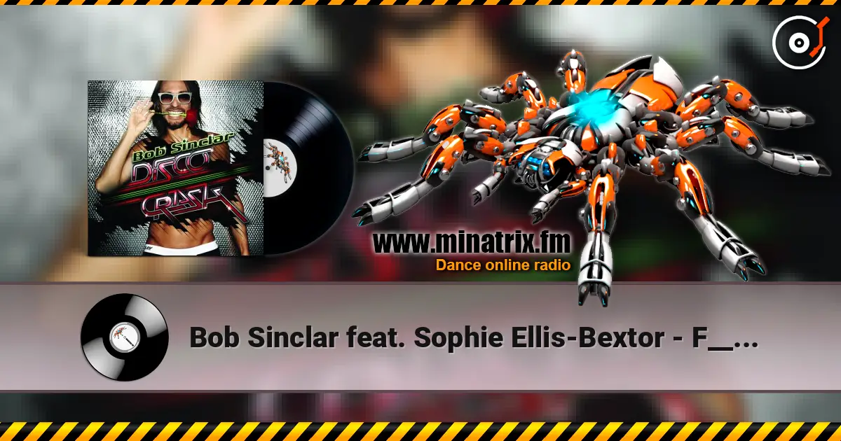 Bob Sinclar feat. Sophie Ellis-Bextor - F__k With You online in hoher Qualität hören | Minatrix.FM