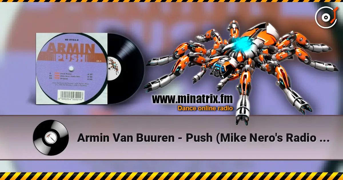 Armin Van Buuren - Push (Mike Nero's Radio Edit) online in hoher Qualität hören | Minatrix.FM