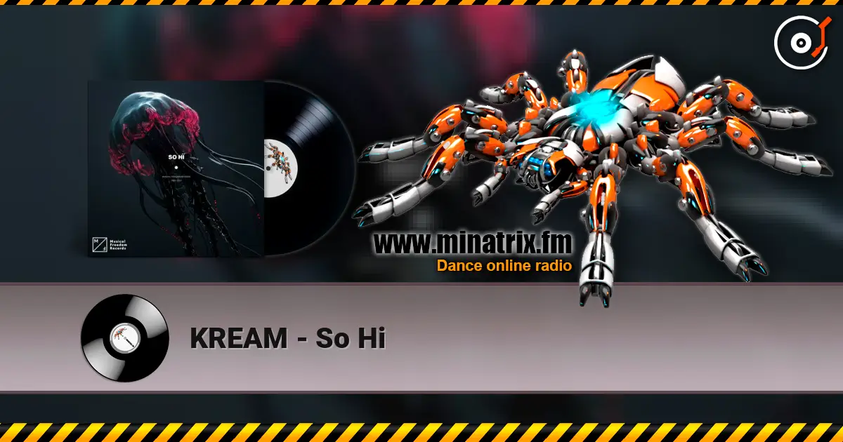 KREAM - So Hi online in hoher Qualität hören | Minatrix.FM