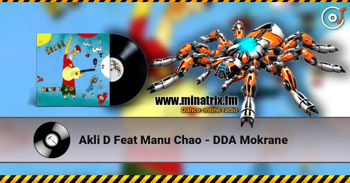 Akli D Feat Manu Chao - DDA Mokrane online in hoher Qualität hören | Minatrix.FM