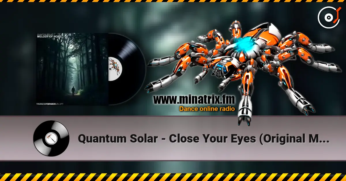 Quantum Solar - Close Your Eyes (Original Mix) online in hoher Qualität hören | Minatrix.FM