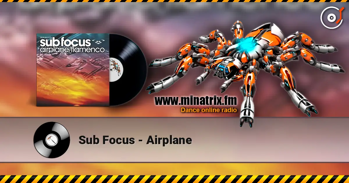 Sub Focus - Airplane online in hoher Qualität hören | Minatrix.FM