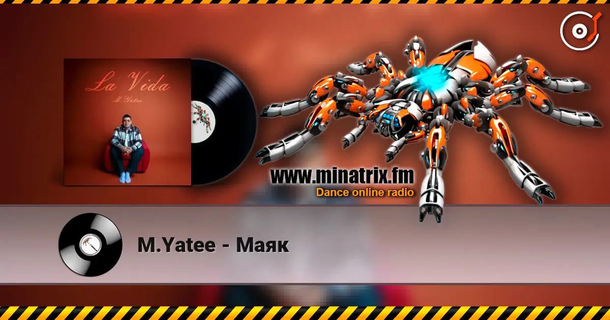 M.Yatee - Маяк online in hoher Qualität hören | Minatrix.FM