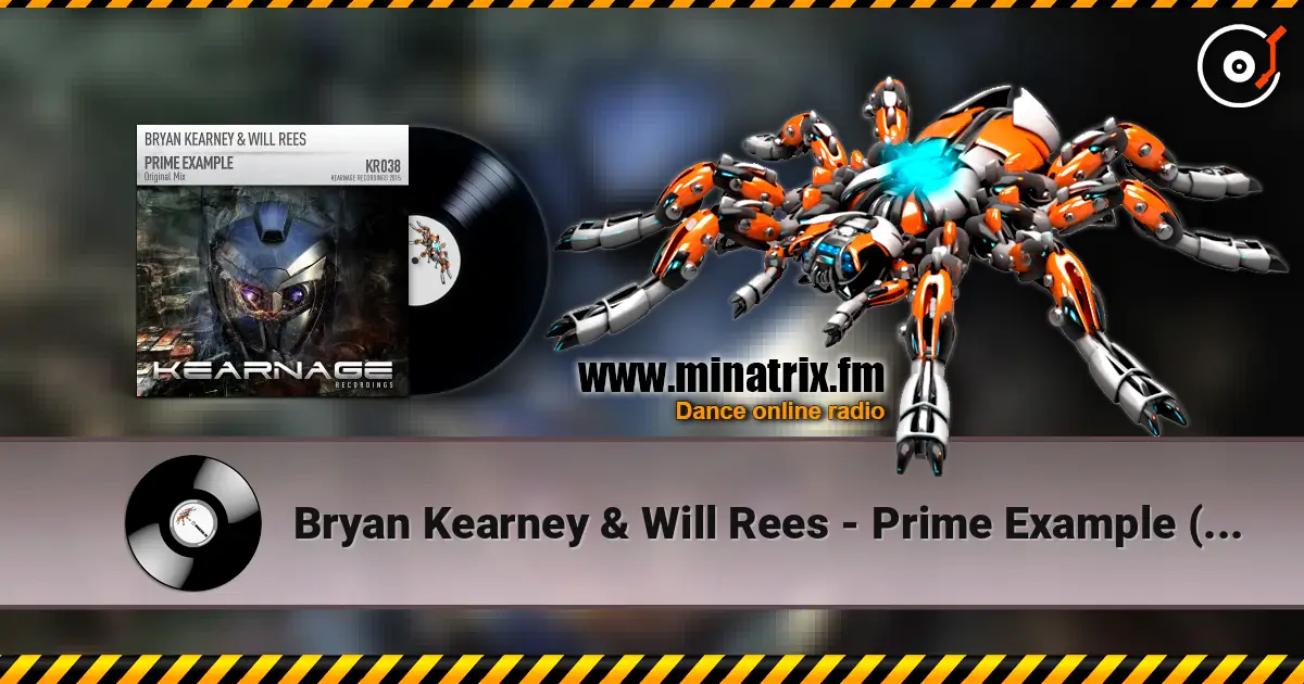 Bryan Kearney & Will Rees - Prime Example (Original Mix) online in hoher Qualität hören | Minatrix.FM