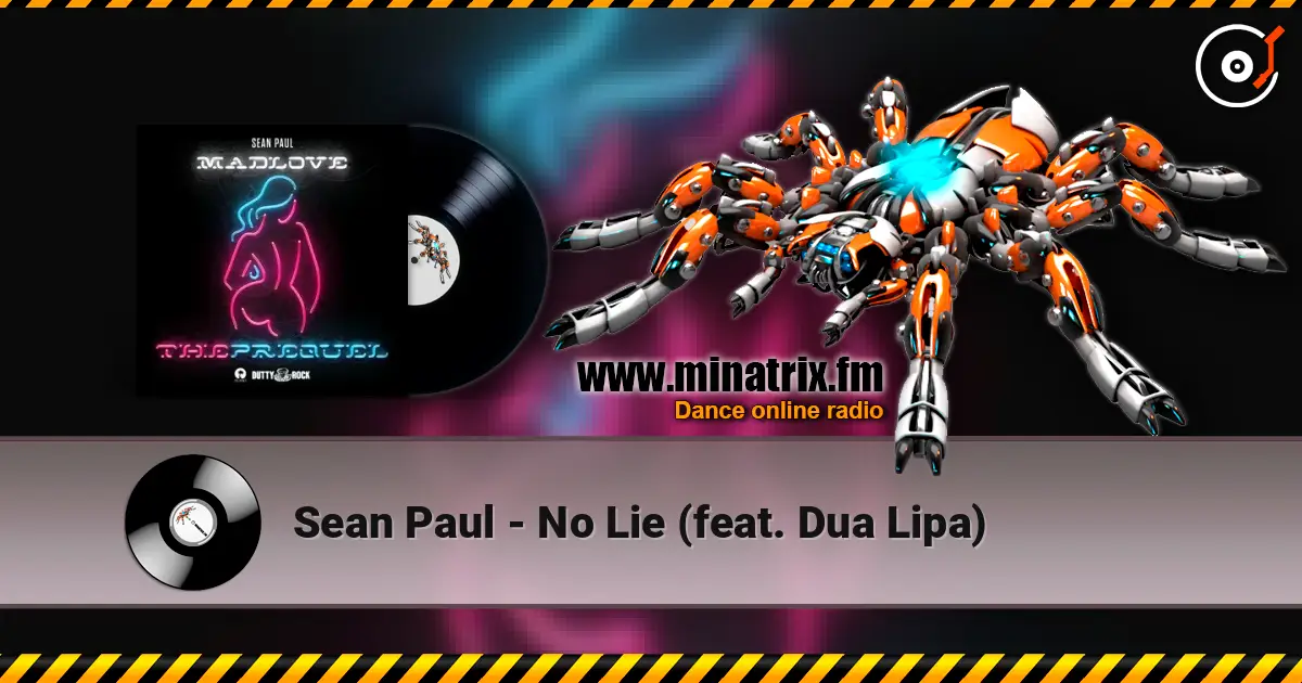 Sean Paul - No Lie (feat. Dua Lipa) online in hoher Qualität hören | Minatrix.FM