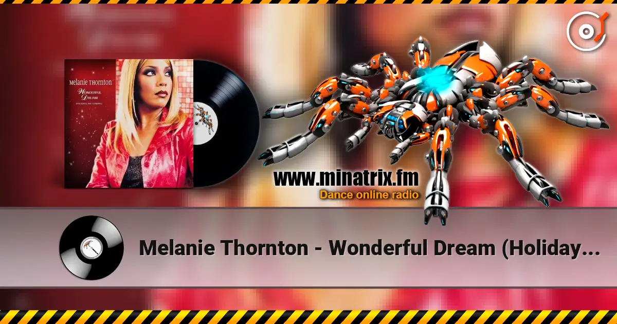 Melanie Thornton - Wonderful Dream (Holidays Are Coming) [Radio Version] online in hoher Qualität hören | Minatrix.FM