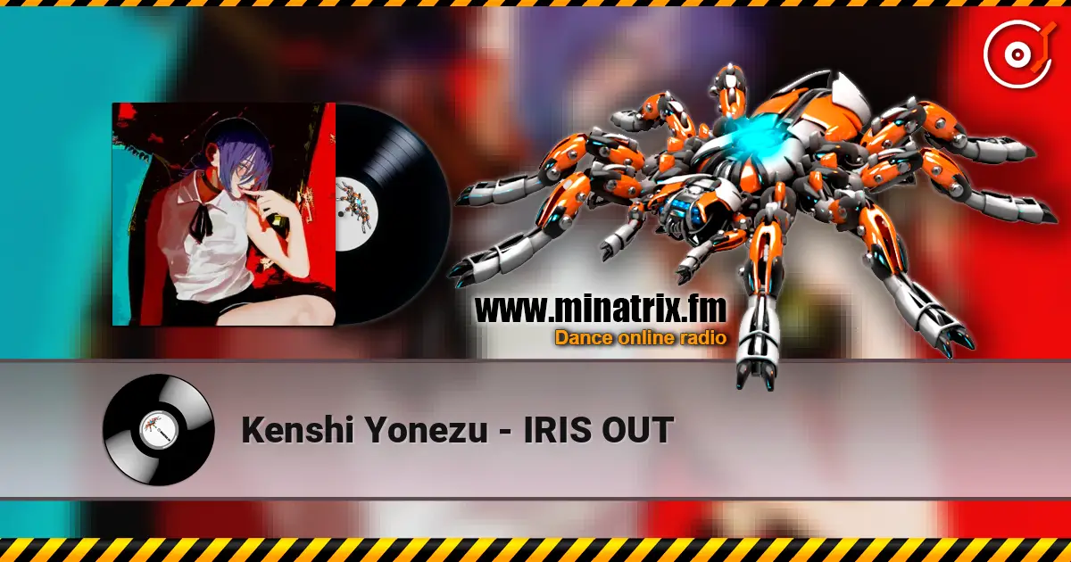 Kenshi Yonezu - IRIS OUT online in hoher Qualität hören | Minatrix.FM