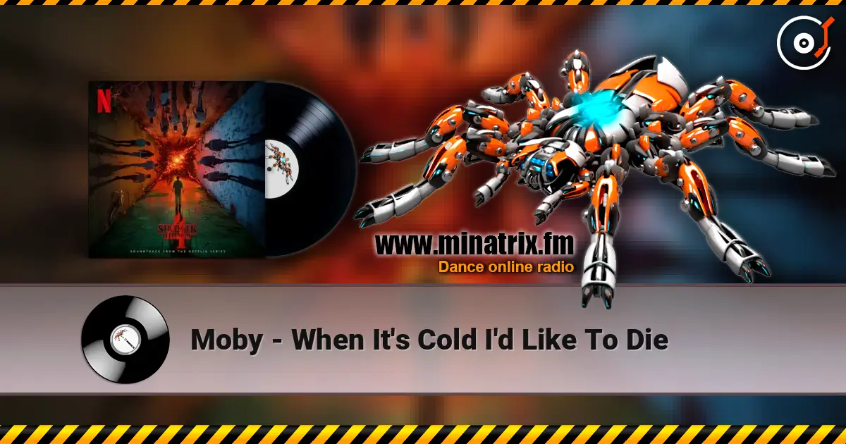 Moby - When It's Cold I'd Like To Die online in hoher Qualität hören | Minatrix.FM