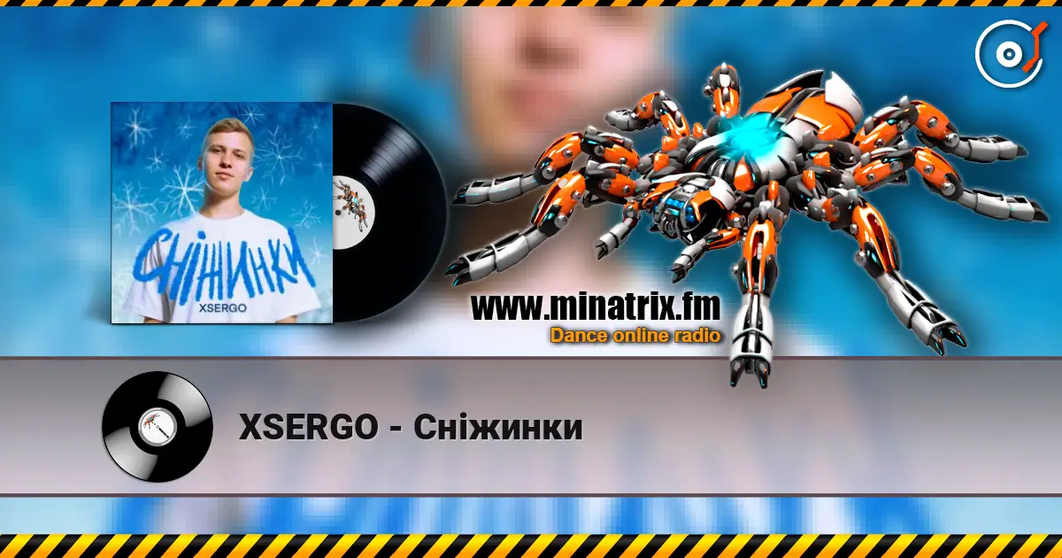 XSERGO - Сніжинки online in hoher Qualität hören | Minatrix.FM