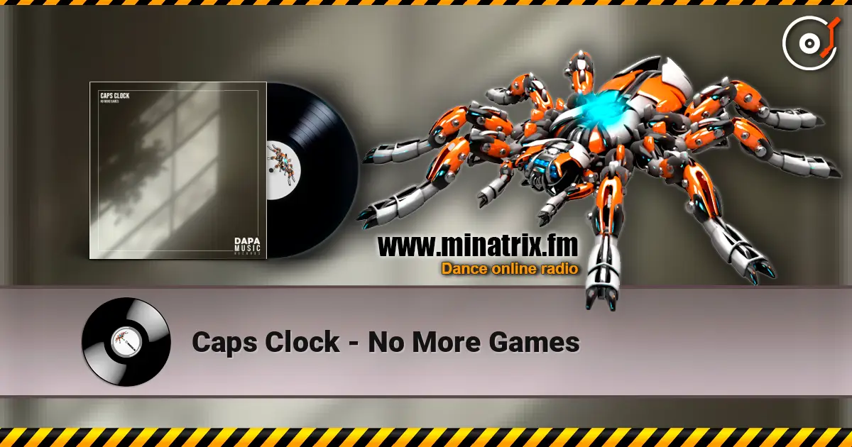 Caps Clock - No More Games online in hoher Qualität hören | Minatrix.FM
