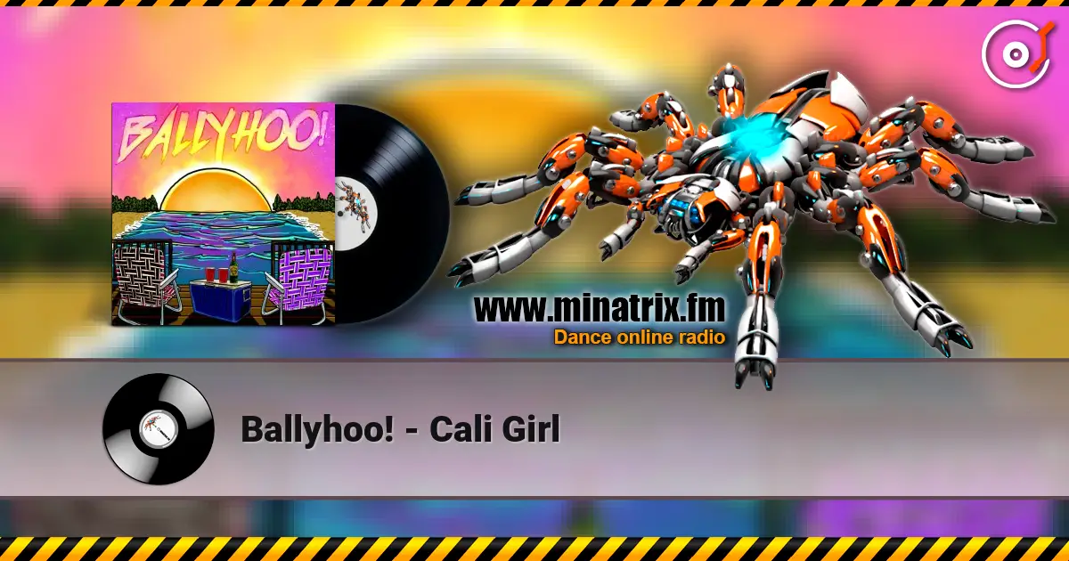 Ballyhoo! - Cali Girl online in hoher Qualität hören | Minatrix.FM