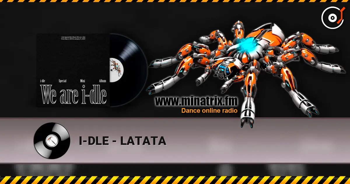 I-DLE - LATATA online in hoher Qualität hören | Minatrix.FM