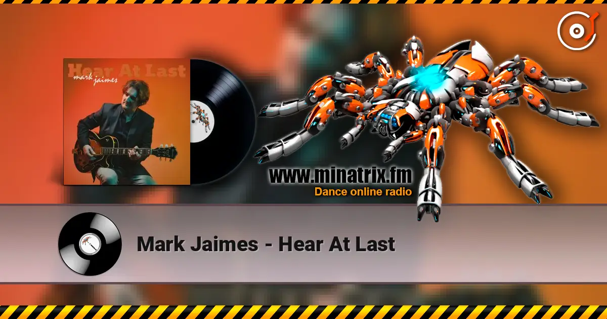 Mark Jaimes - Hear At Last online in hoher Qualität hören | Minatrix.FM