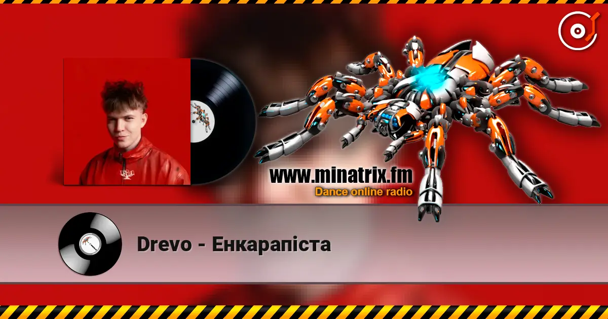 Drevo - Енкарапіста online in hoher Qualität hören | Minatrix.FM