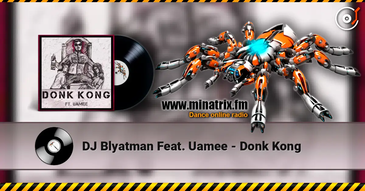 DJ Blyatman Feat. Uamee - Donk Kong online in hoher Qualität hören | Minatrix.FM