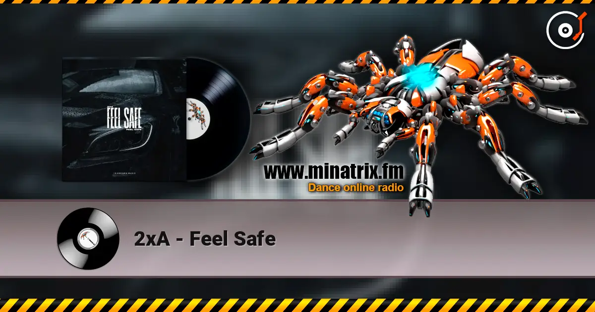 2xA - Feel Safe online in hoher Qualität hören | Minatrix.FM