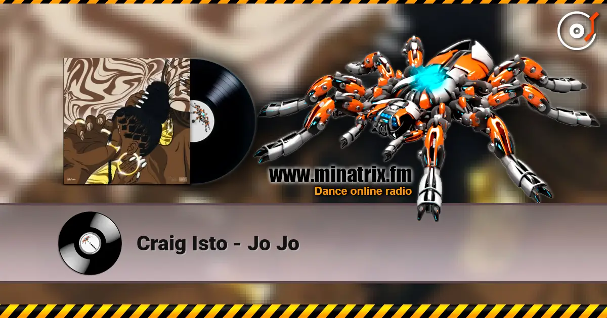 Craig Isto - Jo Jo online in hoher Qualität hören | Minatrix.FM