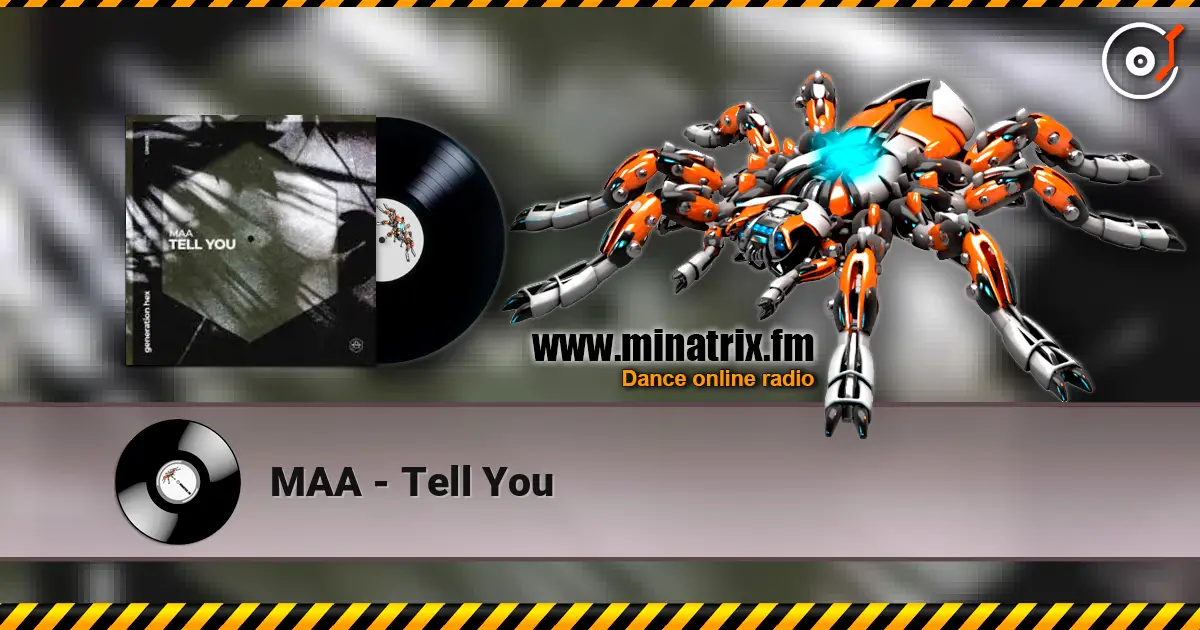 MAA - Tell You online in hoher Qualität hören | Minatrix.FM