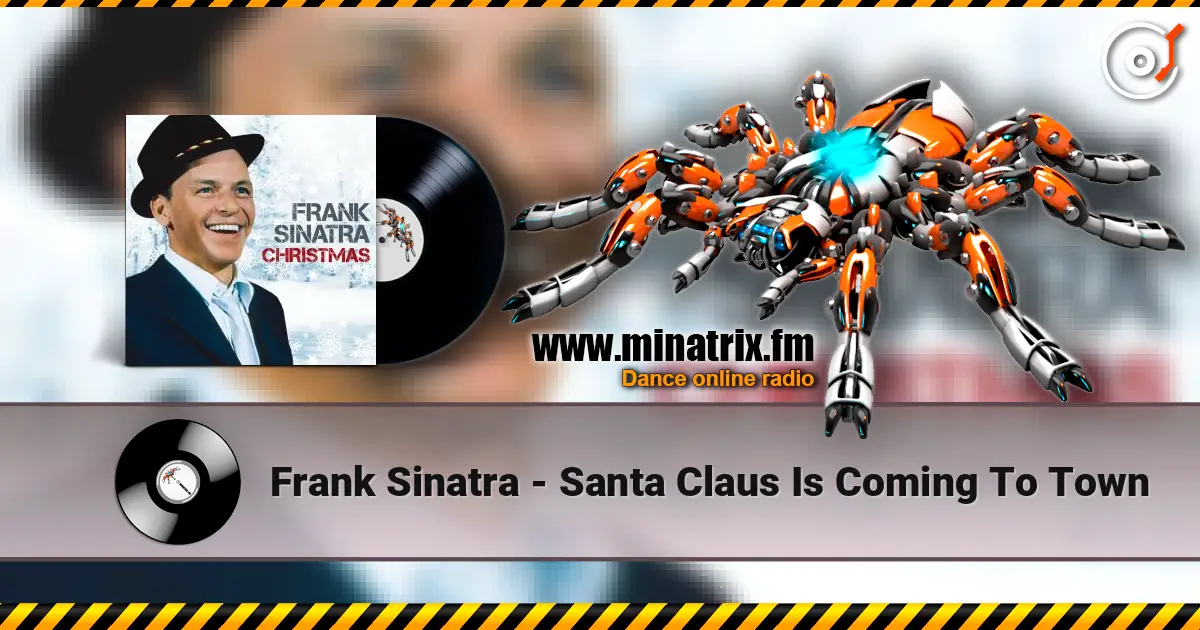 Frank Sinatra - Santa Claus Is Coming To Town online in hoher Qualität hören | Minatrix.FM