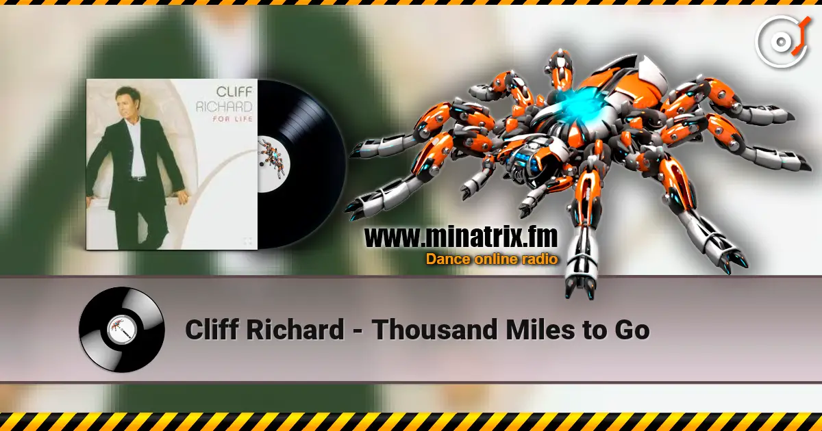 Cliff Richard - Thousand Miles to Go online in hoher Qualität hören | Minatrix.FM