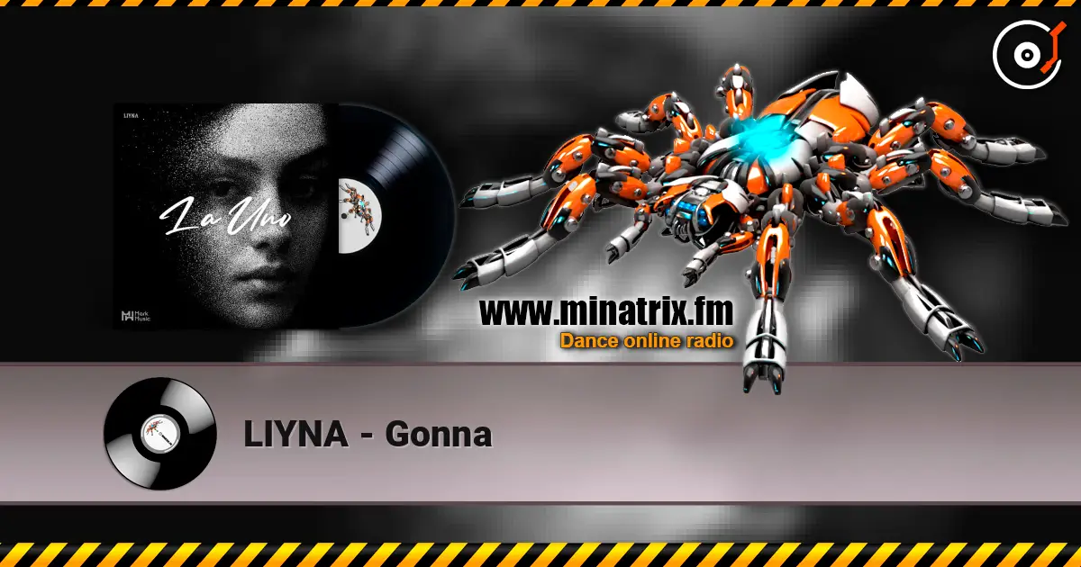 LIYNA - Gonna online in hoher Qualität hören | Minatrix.FM