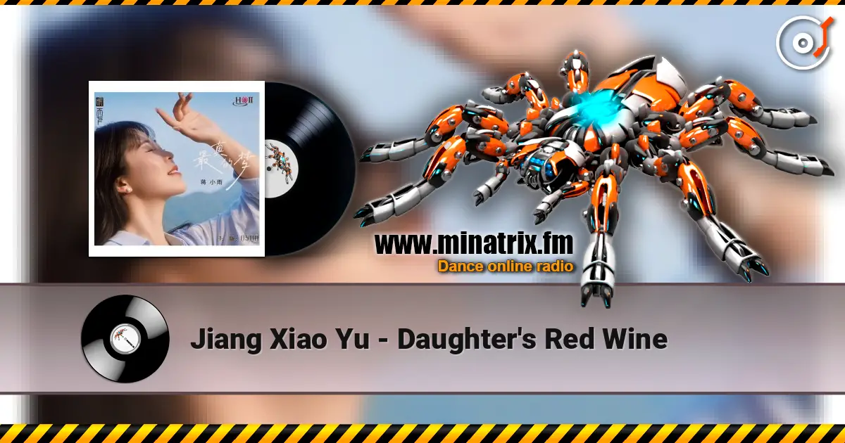 Jiang Xiao Yu - Daughter's Red Wine online in hoher Qualität hören | Minatrix.FM