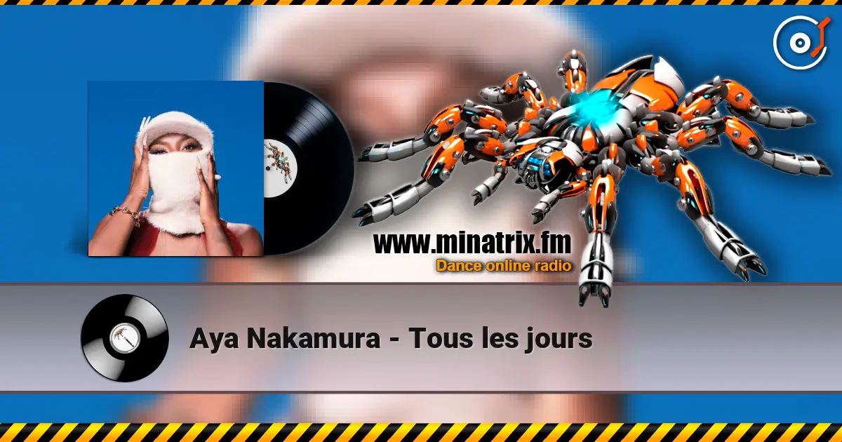 Aya Nakamura - Tous les jours online in hoher Qualität hören | Minatrix.FM