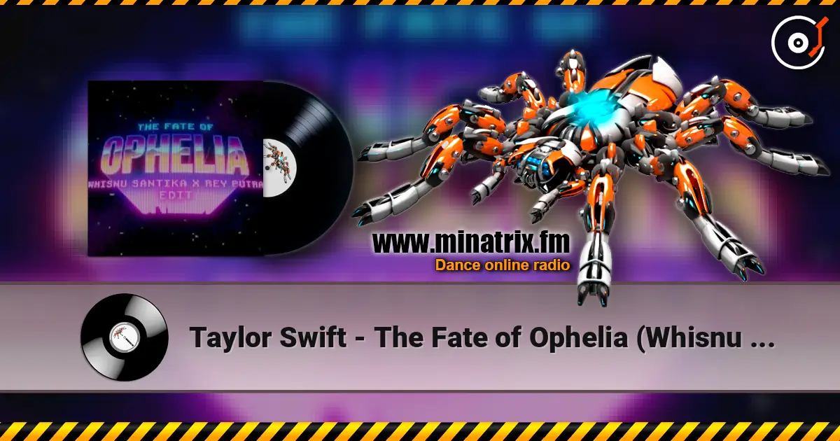 Taylor Swift - The Fate of Ophelia (Whisnu Santika & Rey Putra Edit) online in hoher Qualität hören | Minatrix.FM