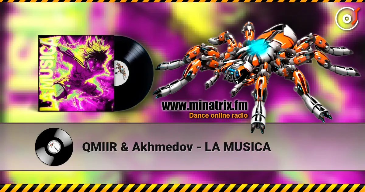 QMIIR & Akhmedov - LA MUSICA online in hoher Qualität hören | Minatrix.FM