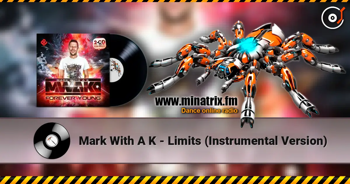 Mark With A K - Limits (Instrumental Version) online in hoher Qualität hören | Minatrix.FM