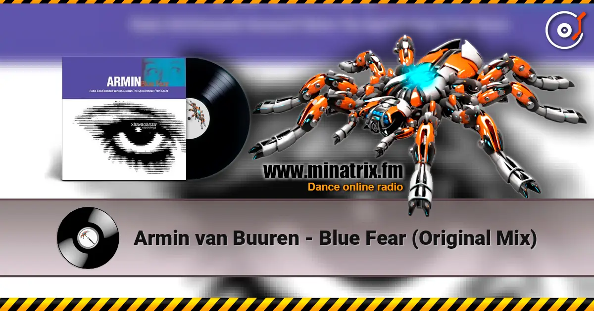 Armin van Buuren - Blue Fear (Original Mix) online in hoher Qualität hören | Minatrix.FM